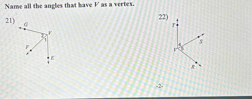 Name all the angles that have V as a vertex. 
22) 
21)
-2 -