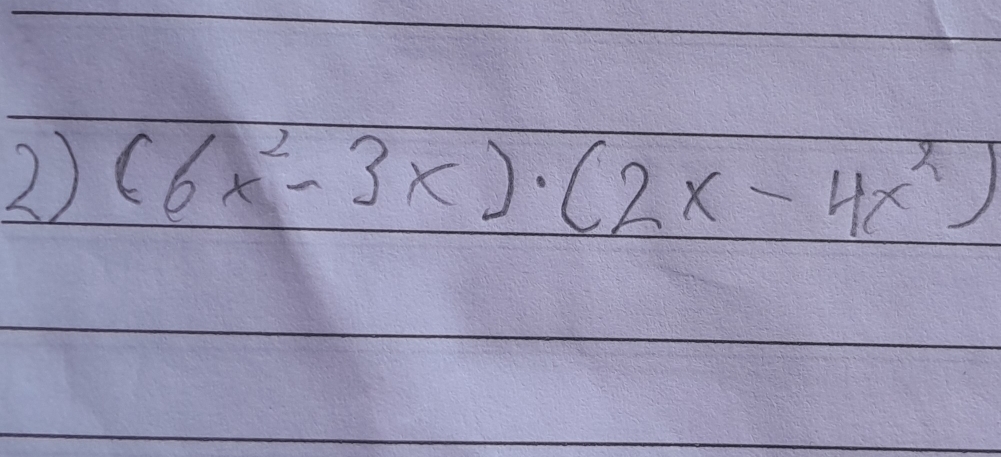 (6x^2-3x)· (2x-4x^2)