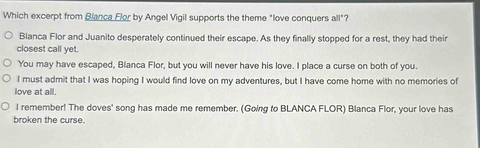 Solved: Which excerpt from Blanca Flor by Angel Vigil supports the ...