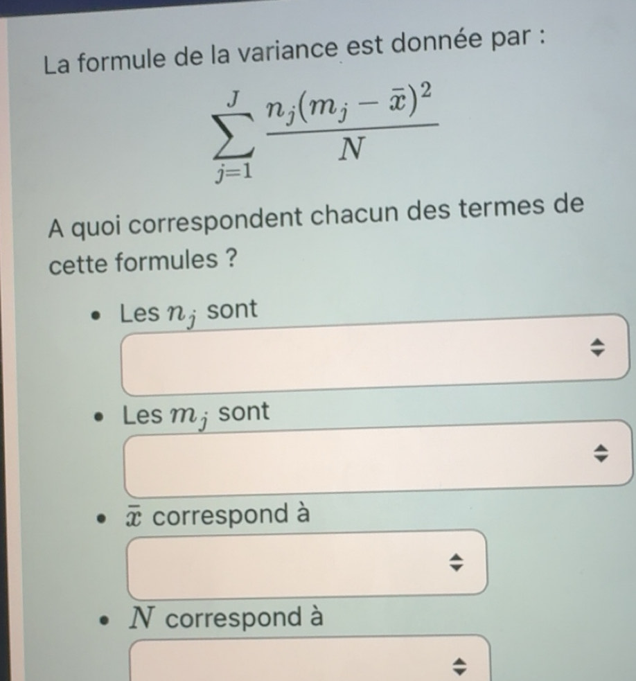 Résolu :La formule de la variance est donnée par : sumlimits _(j=1 ...