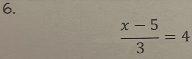  (x-5)/3 =4