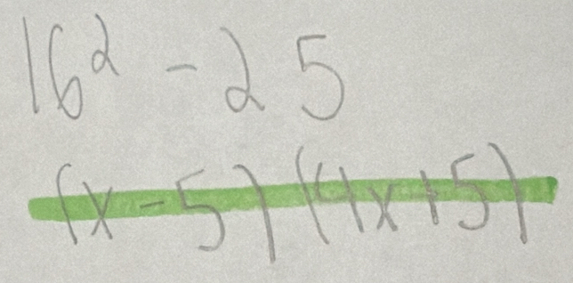 16^2-25
(x-5)(4x+5)