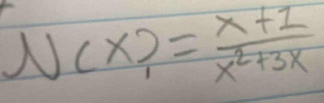 N(x)_1= (x+1)/x^2+3x 