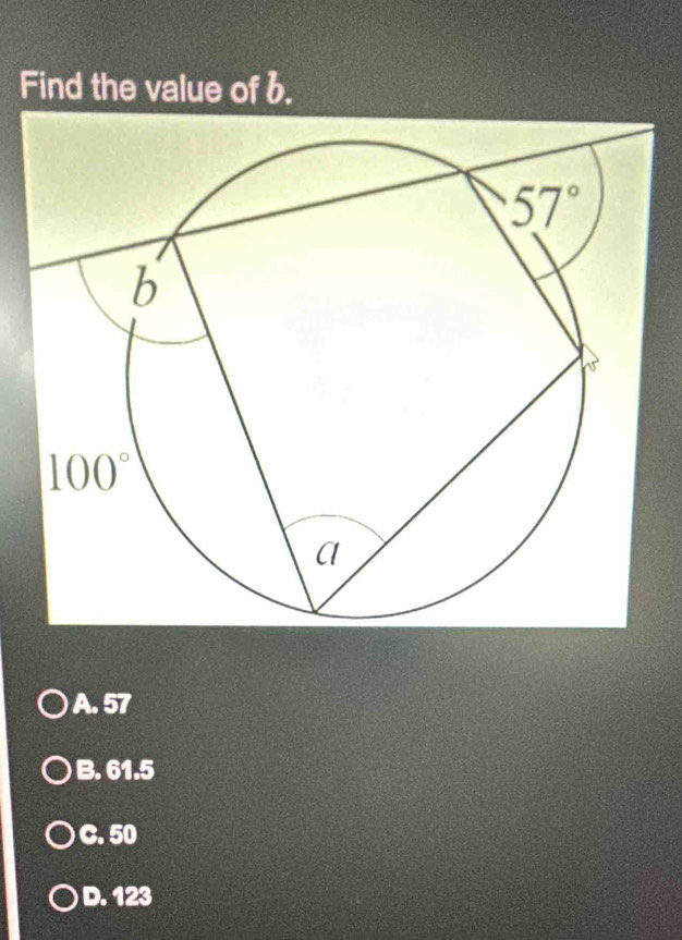 Find the value of b.
A. 57
B. 61.5
C. 50
D. 123