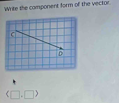 Write the component form of the vector.