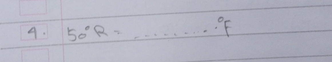 50°R=...^circ F