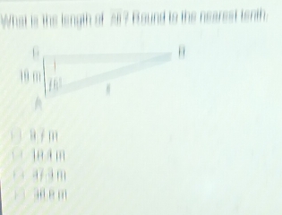 What is the length of Bound to the nearest ienth.
a/m
mám
47 3 m
“ em