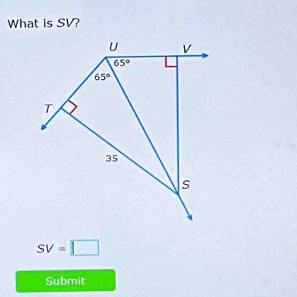 What is SV?
U V
65°
65°
T
35
s
SV=□
Submit