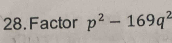 Factor p^2-169q^2