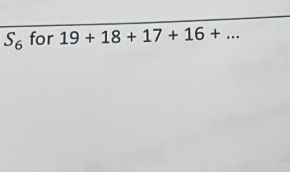 S_6 for 19+18+17+16+...