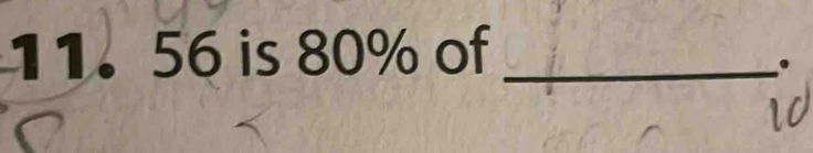 56 is 80% of_ 
.