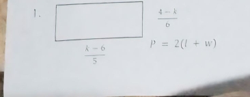  (4-k)/6 
 (k-6)/5  P=2(l+w)