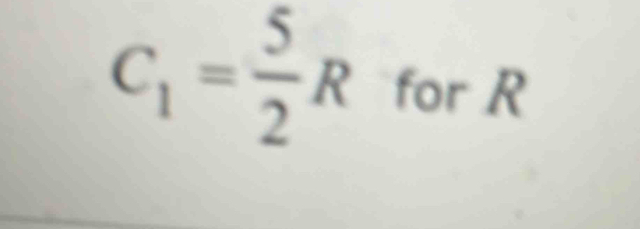 C_1= 5/2 R for R