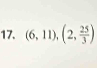 (6,11),(2, 25/3 )