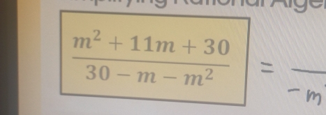  (m^2+11m+30)/30-m-m^2 