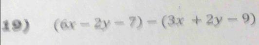 (6x-2y-7)=(3x+2y-9)