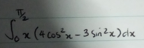 ∈t _0^((frac π)2)x(4cos^2x-3sin^2x)dx