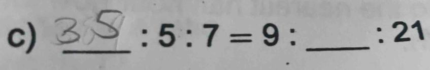 21
:5:7=9 :