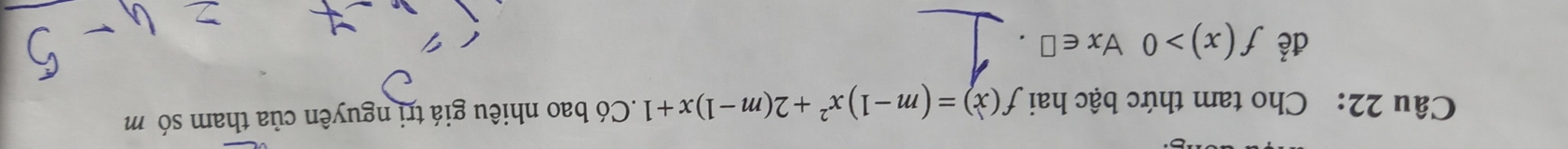 Cho tam thức bậc hai f(x)=(m-1)x^2+2(m-1)x+1.Có bao nhiêu giá trị nguyên của tham só m 
để f(x)>0 forall x∈ □.