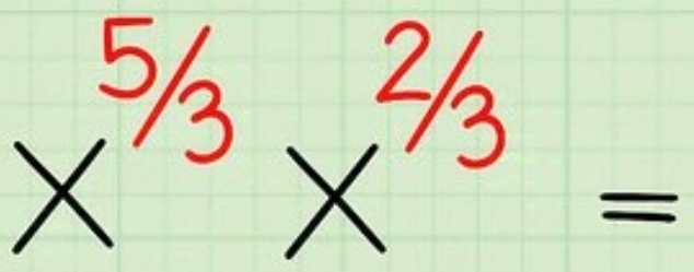 x^(5/3)x^(2/3)=