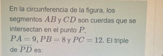 Solved: En la circunferencia de la figura, los segmentos AB y CD son ...
