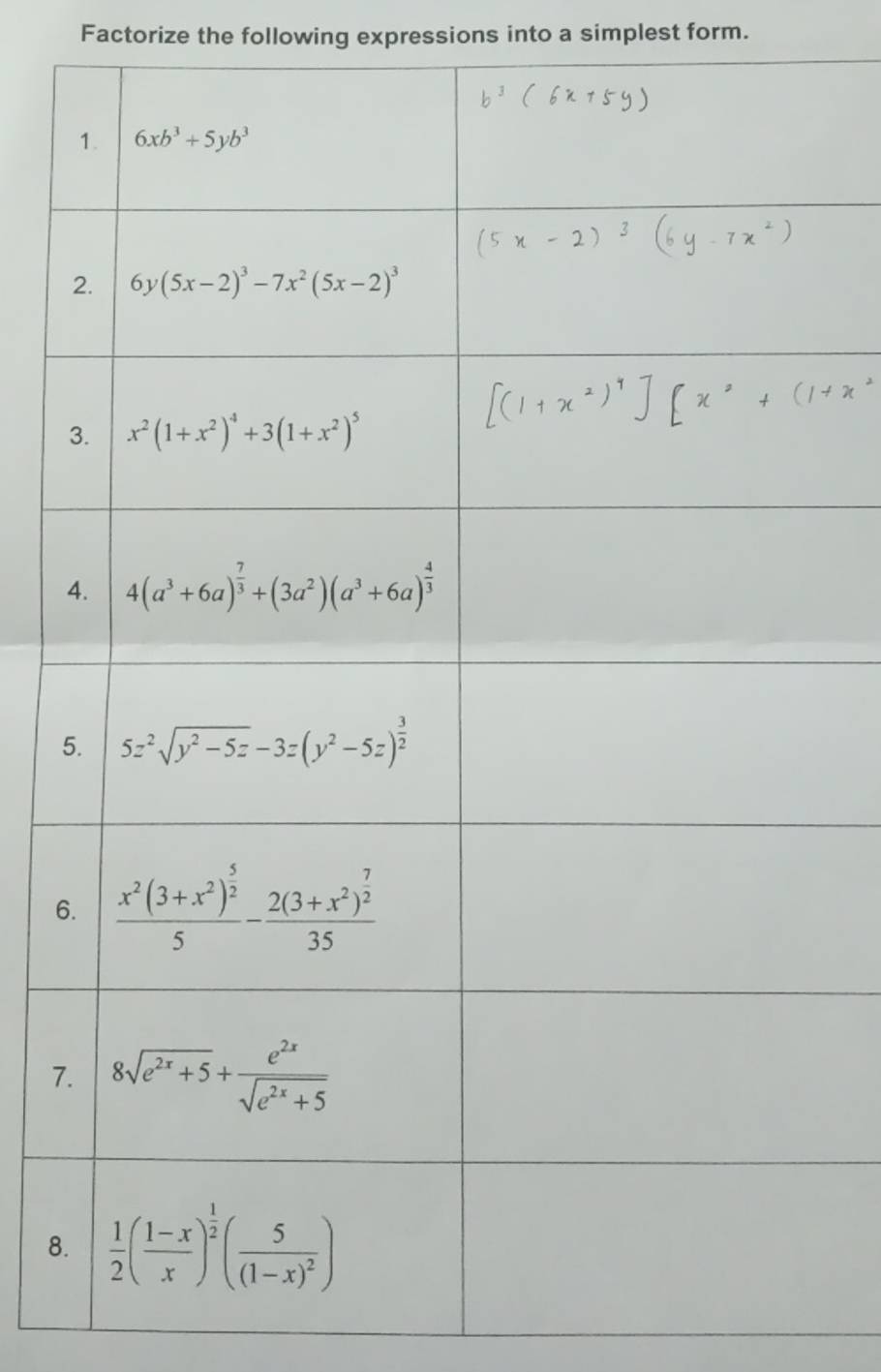 Factorize the following expressions into a simplest form.
5
6
7
8