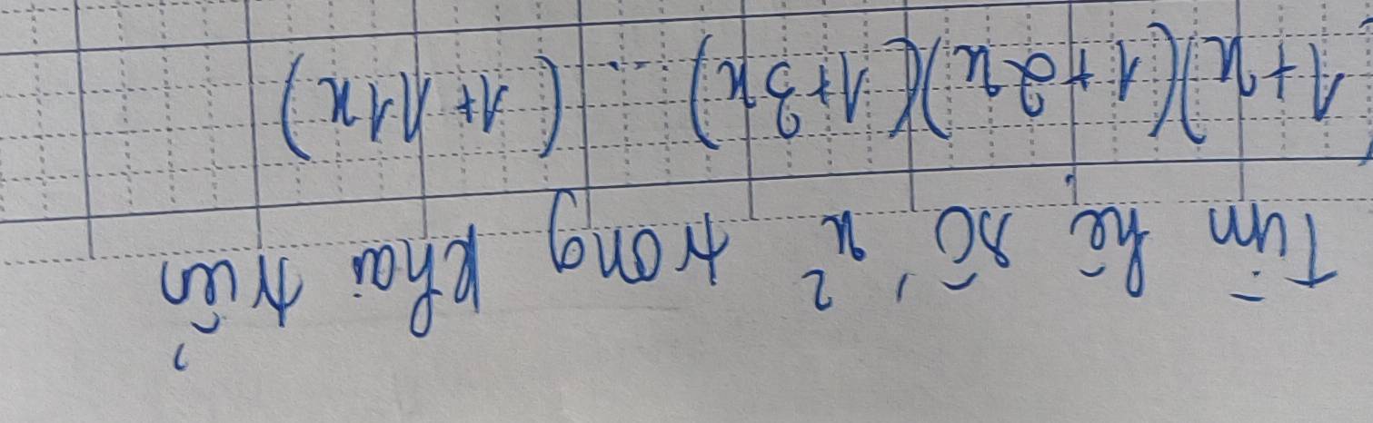 Tum he overline XO frac frac 1^2(1000.50/10.010)^2 u^2 trong Khai Mún
1+x)(1+2x)(1+3x)·s (1+11x)