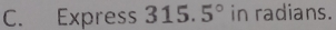 Express 315.5° in radians.