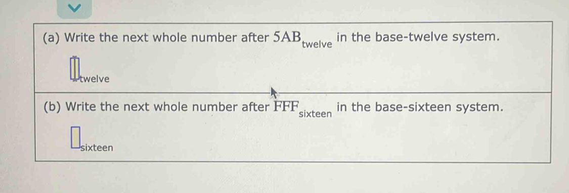Solved: Write the next whole number after 5AB twelve in the base-twelve ...