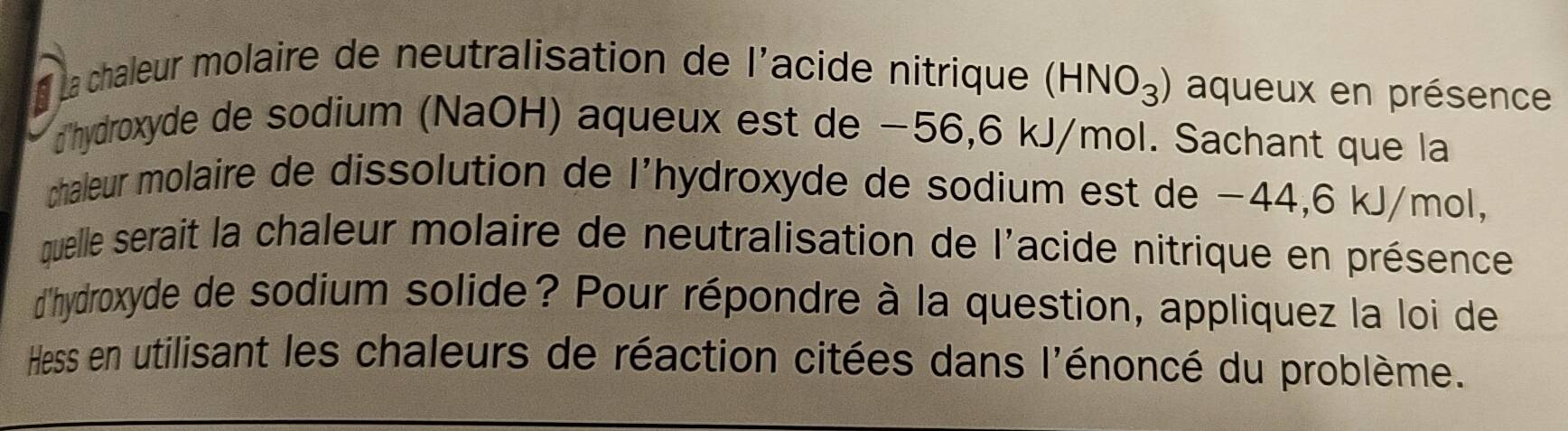 Solved: à La chaleur molaire de neutralisation de l'acide nitrique (HNO ...