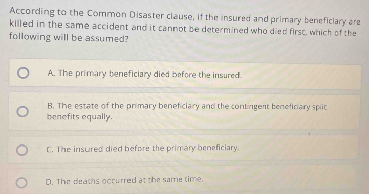 Solved: According to the Common Disaster clause, if the insured and ...