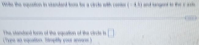 equation of the circle is □
Type an equation, Simpilly your answer