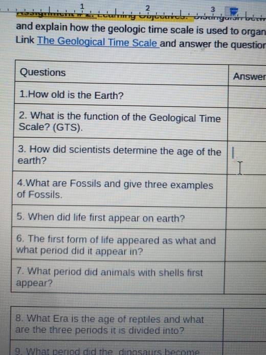 1 
2 
3 
and explain how the geologic time scale is used to organ 
Link The Geological Time Scale and answer the question 
wer