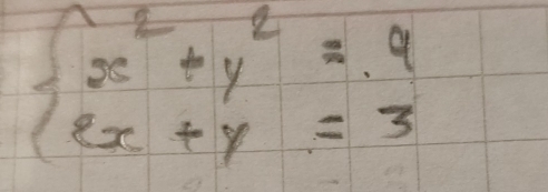 beginarrayl x^2+y^2=9 2x+y=3endarray.