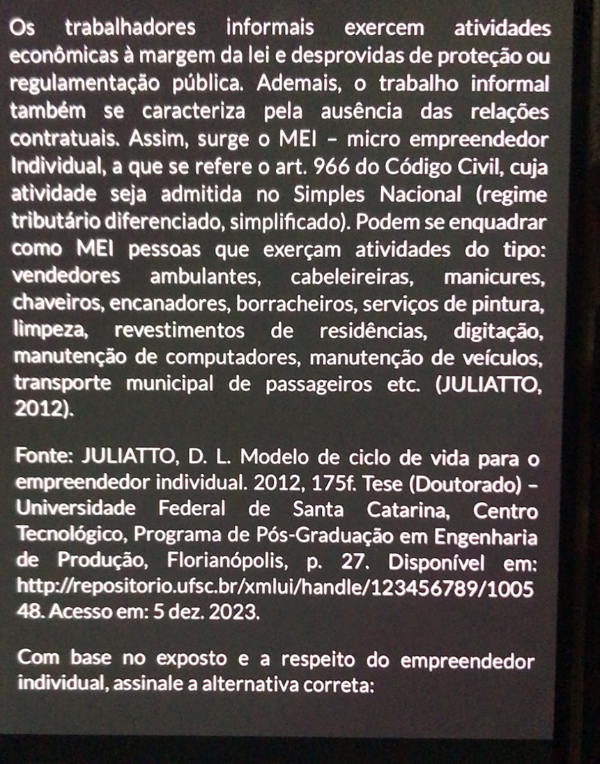 Resolvido:Os trabalhadores informais exercem atividades econômicas à ...