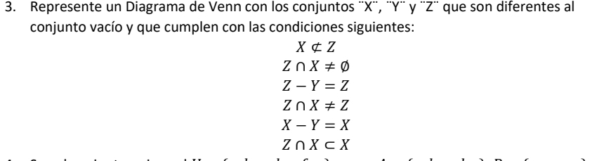 Represente un Diagrama de Venn con los conjuntos '' X¨ ', '' Y '' y '' Z '' que son diferentes al 
conjunto vacío y que cumplen con las condiciones siguientes:
Xnot ⊂ Z
Z∩ X!= varnothing
Z-Y=Z
Z∩ X!= Z
X-Y=X
Z∩ X⊂ X