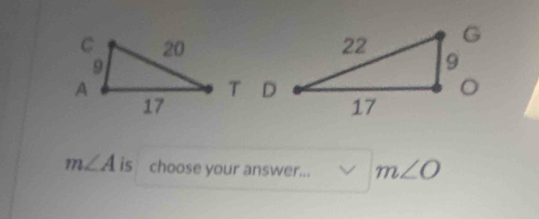 m∠ A is choose your answer... m∠ O