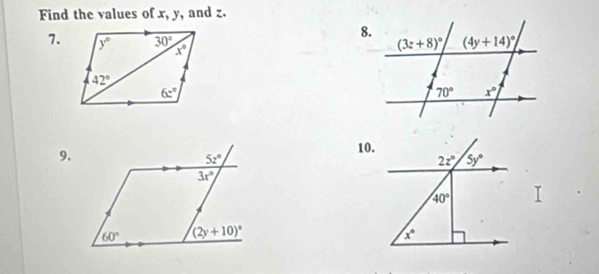 Find the values of x, y, and z.
8.
7.
9.
10.