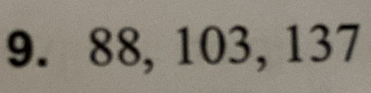 88, 103, 137