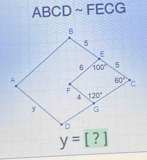 1
ABCD ~ FEC |
y=[?]