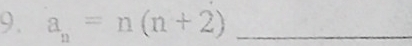 a_n=n(n+2) _