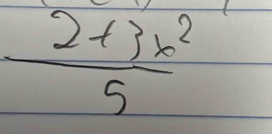  (2+3x^2)/5 