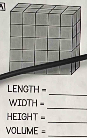 LENGTH=
_
WIDTH=
_
HEIGHT=
_ VOLUME=