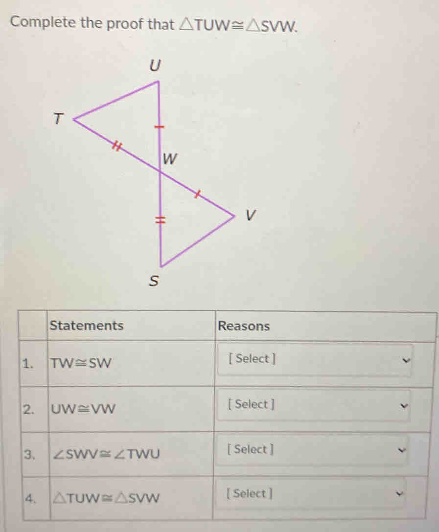 Complete the proof that △ TUW≌ △ SVW.