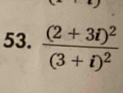 frac (2+3i)^2(3+i)^2