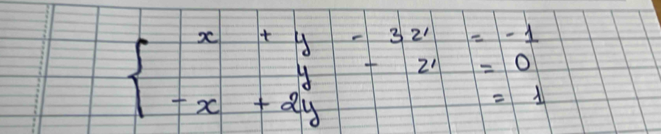 beginarrayl x+y-3z1=-1 y-x+2y -x+2yendarray.