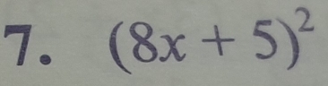 (8x+5)^2