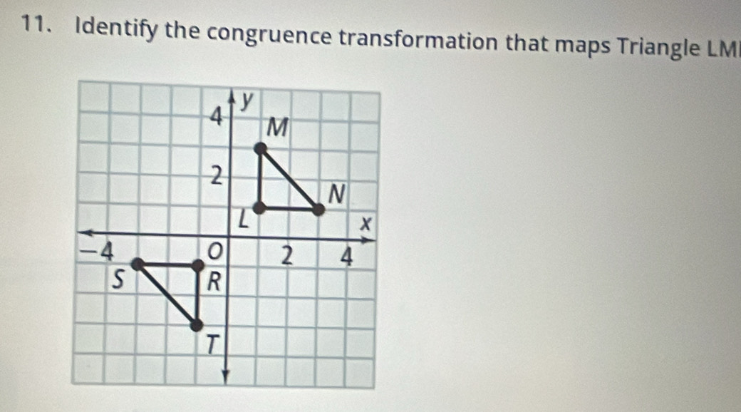 Identify the congruence transformation that maps Triangle LM