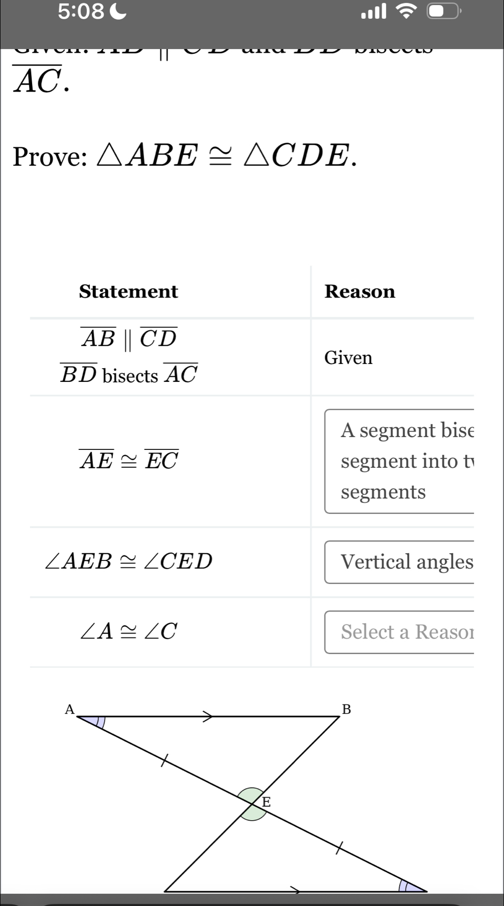 5:08
overline AC.
Prove: △ ABE≌ △ CDE.