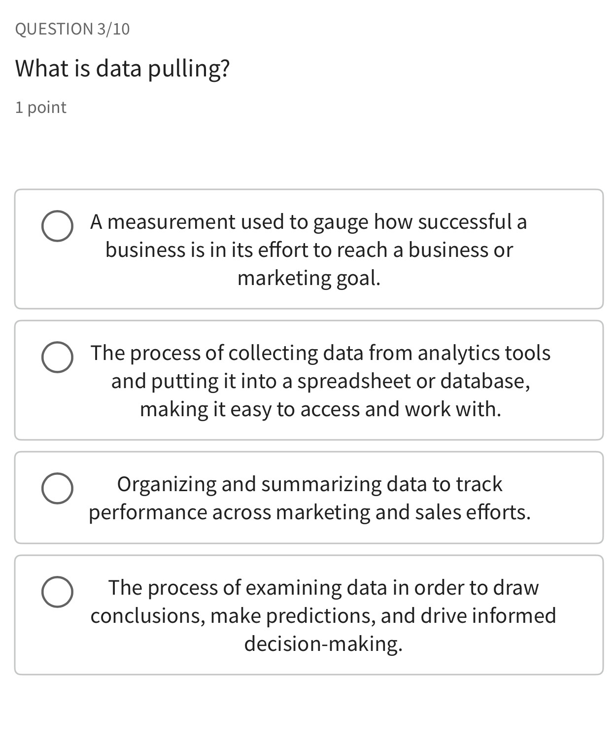Solved: QUESTION 3/10 What is data pulling? 1 point A measurement used ...